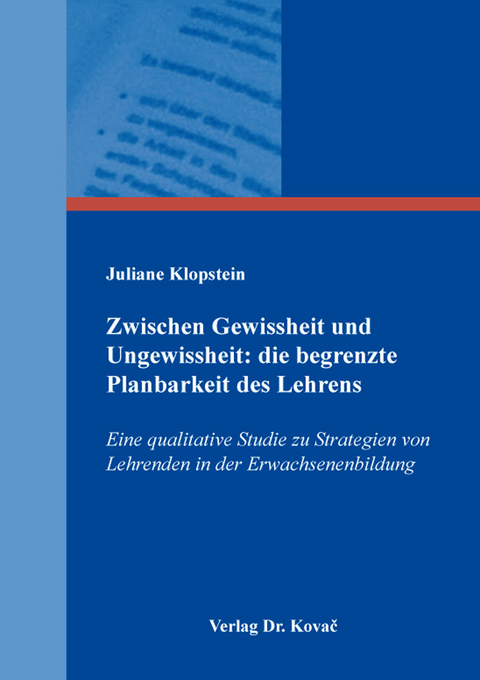 Zwischen Gewissheit und Ungewissheit: die begrenzte Planbarkeit des Lehrens - Juliane Klopstein