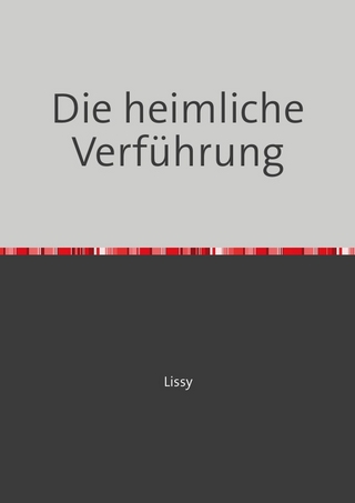 Die heimliche Verführung