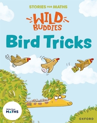 Stories for Maths: EYFS: Bird Tricks (Match, sort, and compare) - Louise Martin