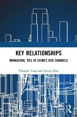Key Relationships - Pianpian Yang, Liping Qian