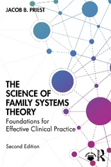 The Science of Family Systems Theory - Priest, Jacob B.