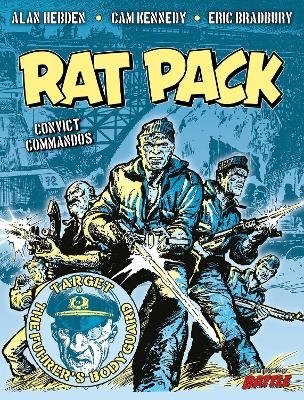 Rat Pack: Convict Commandos - Alan Hebden