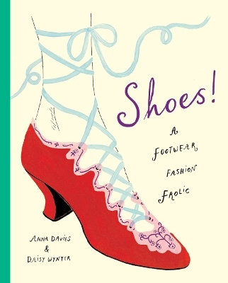 Shoes! - Anna Davies
