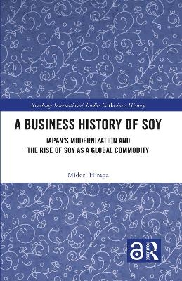 A Business History of Soy