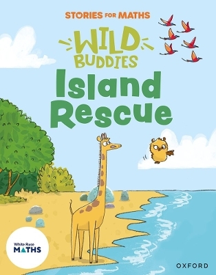 Stories for Maths: EYFS: Island Rescue (To 20 and beyond) - Rachel Russ
