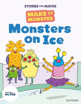 Stories for Maths: KS1: Monsters on Ice (Time)