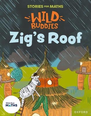 Stories for Maths: EYFS: Zig's Roof (How many now?) - Giles Clare