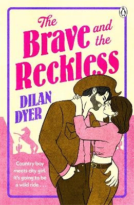 The Brave and The Reckless - Dilan Dyer