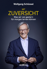 Mit Zuversicht - Wolfgang Sch&uuml;ssel