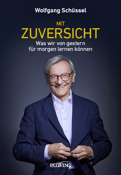 Mit Zuversicht - Wolfgang Sch&uuml;ssel