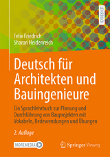 Deutsch für Architekten und Bauingenieure - Friedrich, Felix; Heidenreich, Sharon