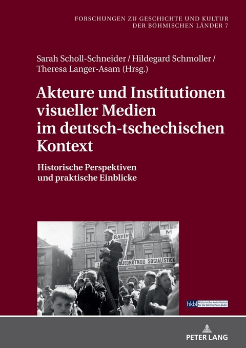 Akteure und Institutionen visueller Medien im deutsch-tschechischen Kontext - 