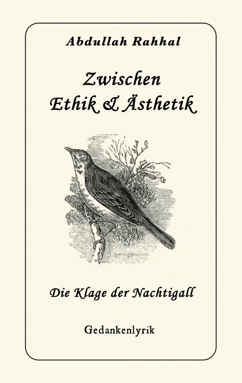 Zwischen Ethik & &Auml;sthetik - Abdullah Rahhal