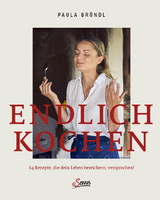 Endlich kochen - Paula Bründl