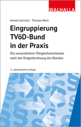 Eingruppierung TV&ouml;D-Bund in der Praxis - Annett Gamisch, Thomas Mohr
