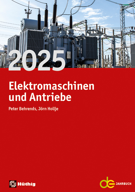 Jahrbuch f&uuml;r Elektromaschinenbau + Elektronik / Jahrbuch f&uuml;r Elektromaschinen und Antriebe 2025 - 