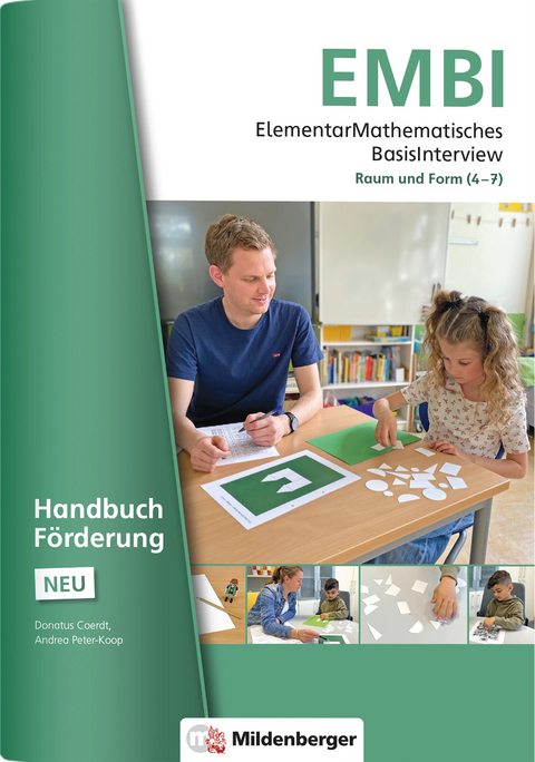 ElementarMathematisches BasisInterview (EMBI) · Raum und Form · Handbuch Förderung – Neubearbeitung - Andrea Peter-Koop, Donatus Dr. Coerdt