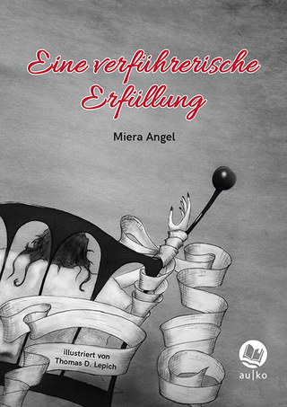 Eine verführerische Erfüllung