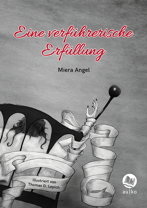 Eine verführerische Erfüllung - Miera Angel