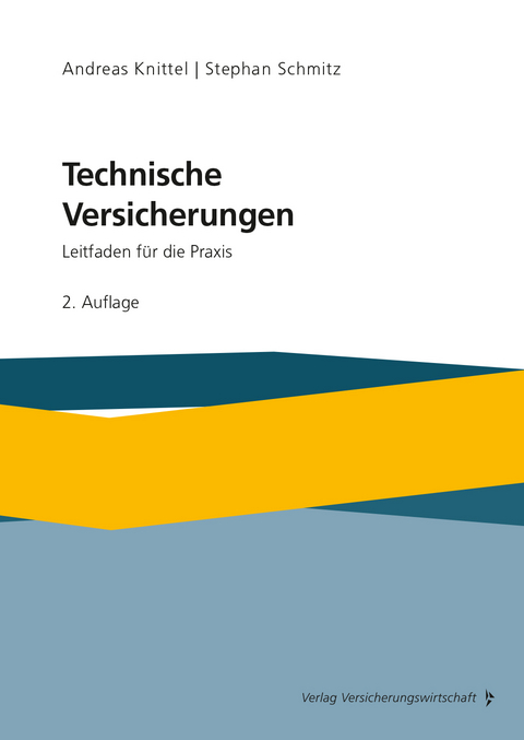 Technische Versicherungen - Andreas Knittel, Stephan Schmitz