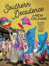 Southern Decadence in New Orleans - Howard Philips Smith, Frank Perez