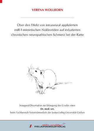 Über den Effekt von intraneural applizierten miR-1-mimetischen Nukleotiden auf induzierten chronischen neuropathischen Schmerz bei der Ratte