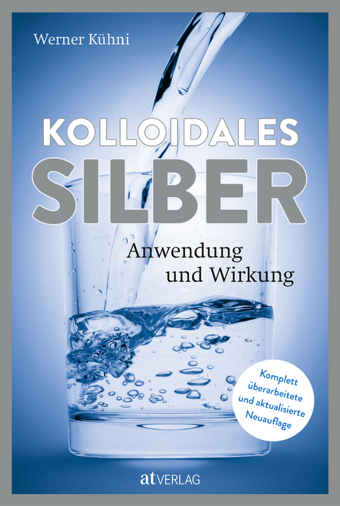 Kolloidales Silber - Werner K&uuml;hni