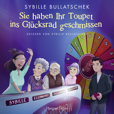 Sie haben Ihr Toupet ins Gl&uuml;cksrad geschmissen - Sybille Bullatschek