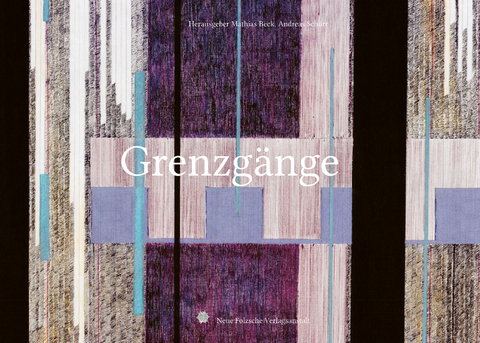 Grenzg&auml;nge - Mathias Beck, Robin Lankes, Andreas Schorr
