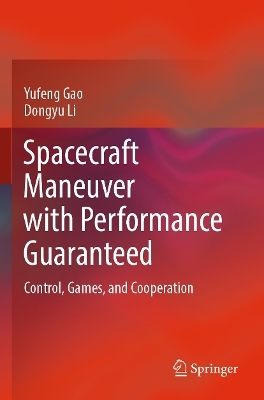 Spacecraft Maneuver with Performance Guaranteed - Yufeng Gao, Dongyu Li