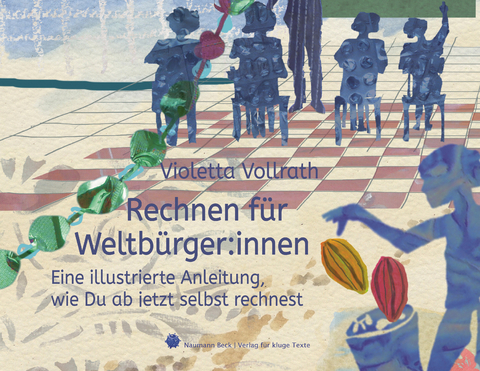 Rechnen f&uuml;r Weltb&uuml;rger:innen - Violetta Vollrath