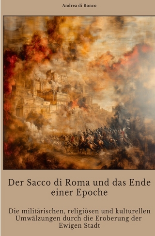 Der Sacco di Roma und das Ende einer Epoche