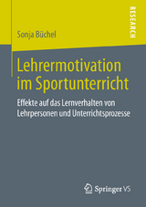 Lehrermotivation im Sportunterricht - Sonja B&uuml;chel