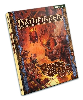 Pathfinder RPG Guns & Gears (Remastered) (P2) - Michael Sayre, Mark Seifter, Logan Bonner, Jessica Catalan, John Compton