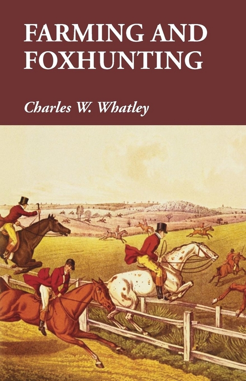 Farming and Foxhunting - Charles W. Whatley