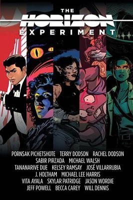 The Horizon Experiment - Pornsak Pichetshote, Sabir Pirzada