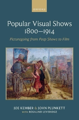 Popular Visual Shows 1800&ndash;1914 - Joe Kember, John Plunkett