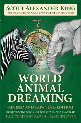 World Animal Dreaming - Scott Alexander King