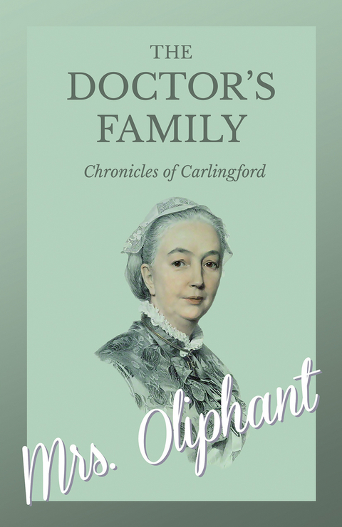 The Doctor's Family - Chronicles of Carlingford -  Oliphant