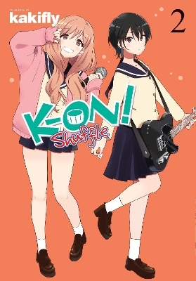 K-ON! Shuffle, Vol. 2 - Kakifly Kakifly, Rachel Pierce, Stephen Paul