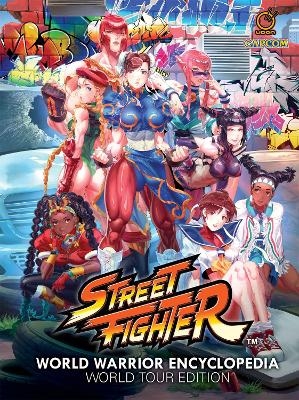 Street Fighter World Warrior Encyclopedia: World Tour Edition (Hardcover)