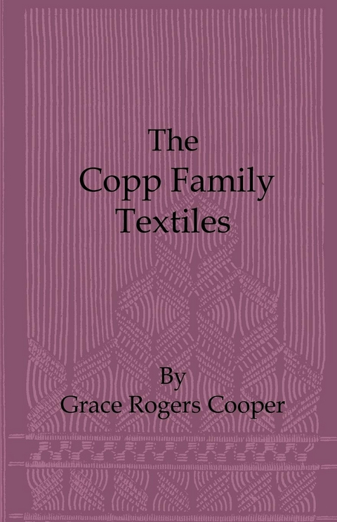 The Copp Family Textiles - Grace Rogers Cooper