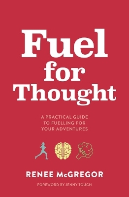 Fuel for Thought - Renee McGregor