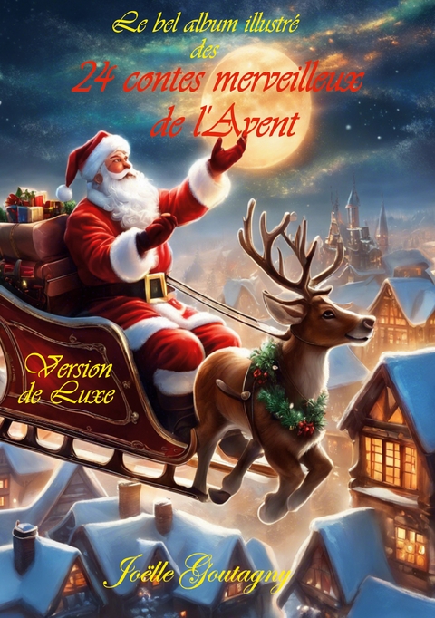 24 contes merveilleux de l'Avent - Jo&euml;lle Goutagny