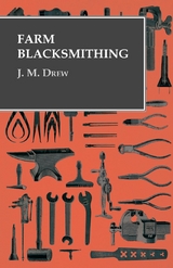 Farm Blacksmithing - J. M. Drew