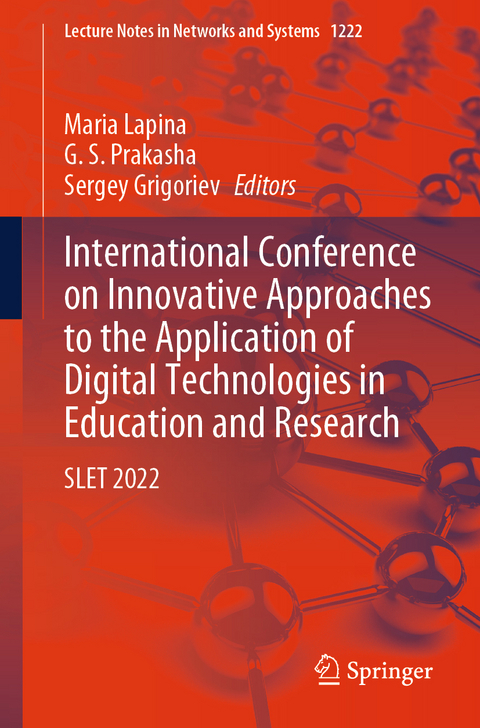 International Conference on Innovative Approaches to the Application of Digital Technologies in Education and Research - 