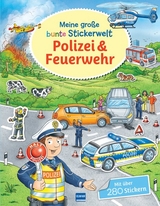 Meine gro&szlig;e bunte Stickerwelt &ndash; Polizei und Feuerwehr
