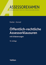 &Ouml;ffentlich-rechtliche Assessorklausuren - Andreas Decker, Christian Konrad