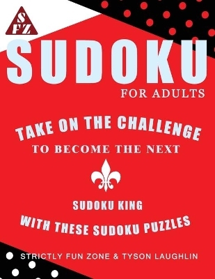 Sudoku For Adults - Tyson Laughlin, Strictly Fun Zone
