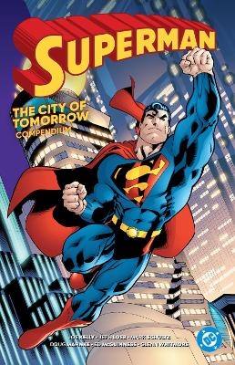 Superman: City of Tomorrow Compendium - Joe Kelly, German Garcia